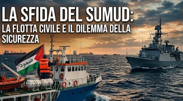 La Sfida del Sumud: La Flotta Civile e il Dilemma della Sicurezza nel Mediterraneo
