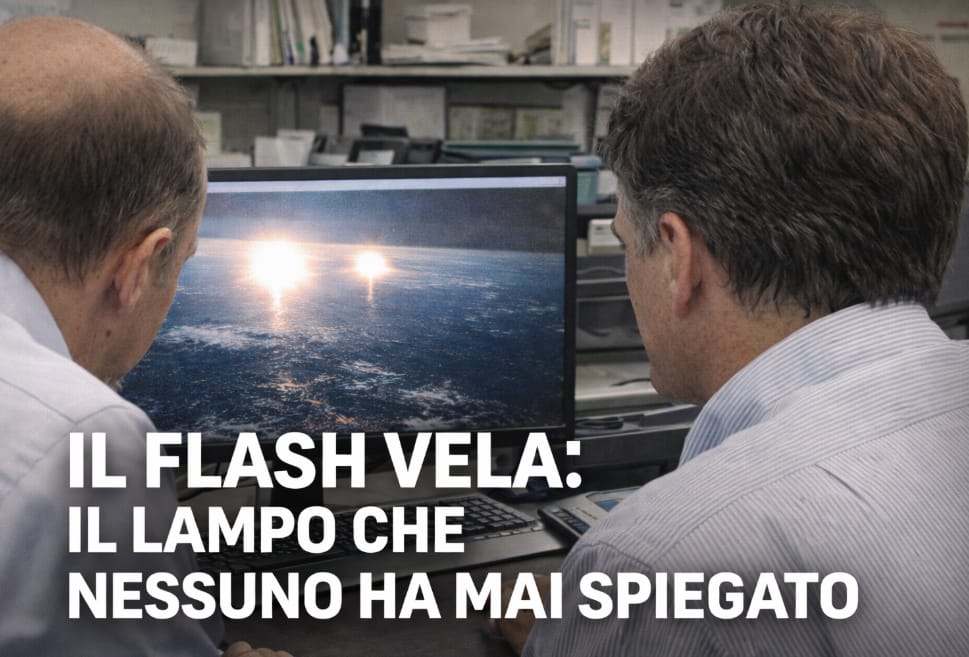 Il Flash Vela: il lampo nucleare che nessuno ha mai ammesso