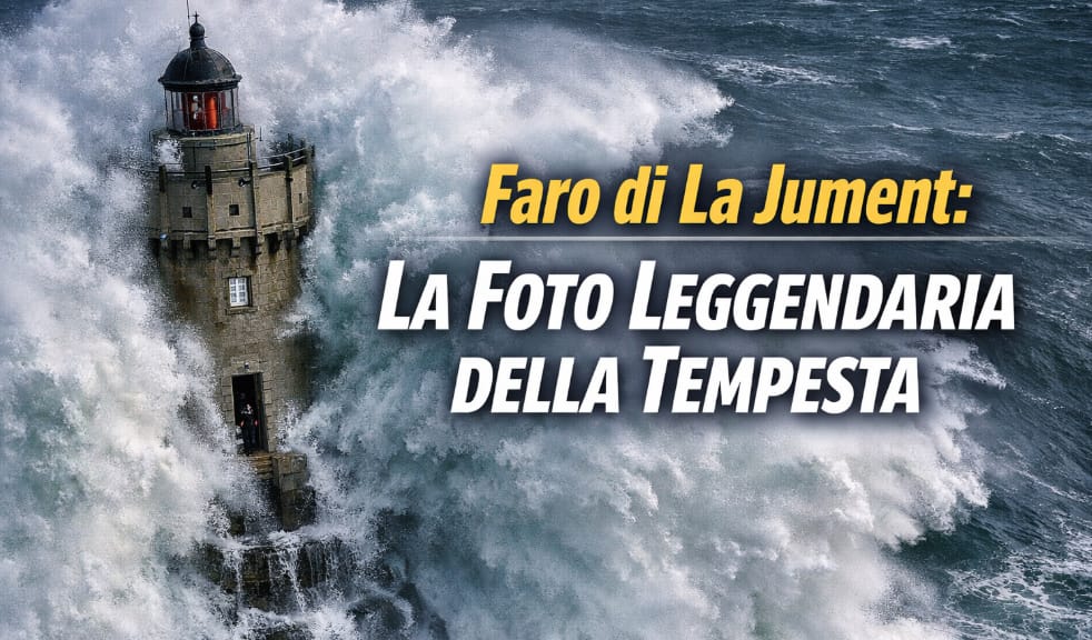 Faro di La Jument: la sentinella dell’oceano e la fotografia che ha sfidato la morte