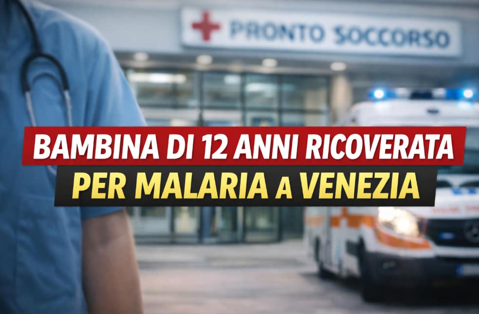 Malaria a Venezia: il caso della dodicenne e la guida alla prevenzione per i viaggiatori